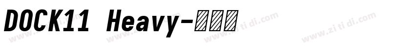 DOCK11 Heavy字体转换